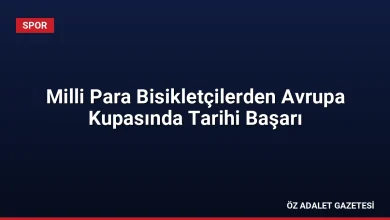 Milli Para Bisikletçilerden Avrupa Kupasında Tarihi Başarı