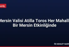 Mersin Valisi Atilla Toros Her Mahalle Bir Mersin Etkinliğinde